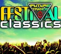Future Trance - Festival Classics: Die offizielle Tracklist wurde verffentlicht