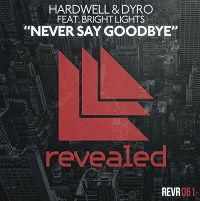 Hardwell & Dyro feat. Bright Lights - Never Say Goodbye (aus dem Teaser)