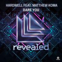 Song der Woche: Hardwell feat. Matthew Koma - Dare You