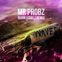 Der nchste sichere deutsche Megahit: Mr. Probz - Waves (Robin Schulz Mix)