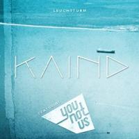 Videopremiere: KAIND feat. Younotus mit dem Deep House Hit 